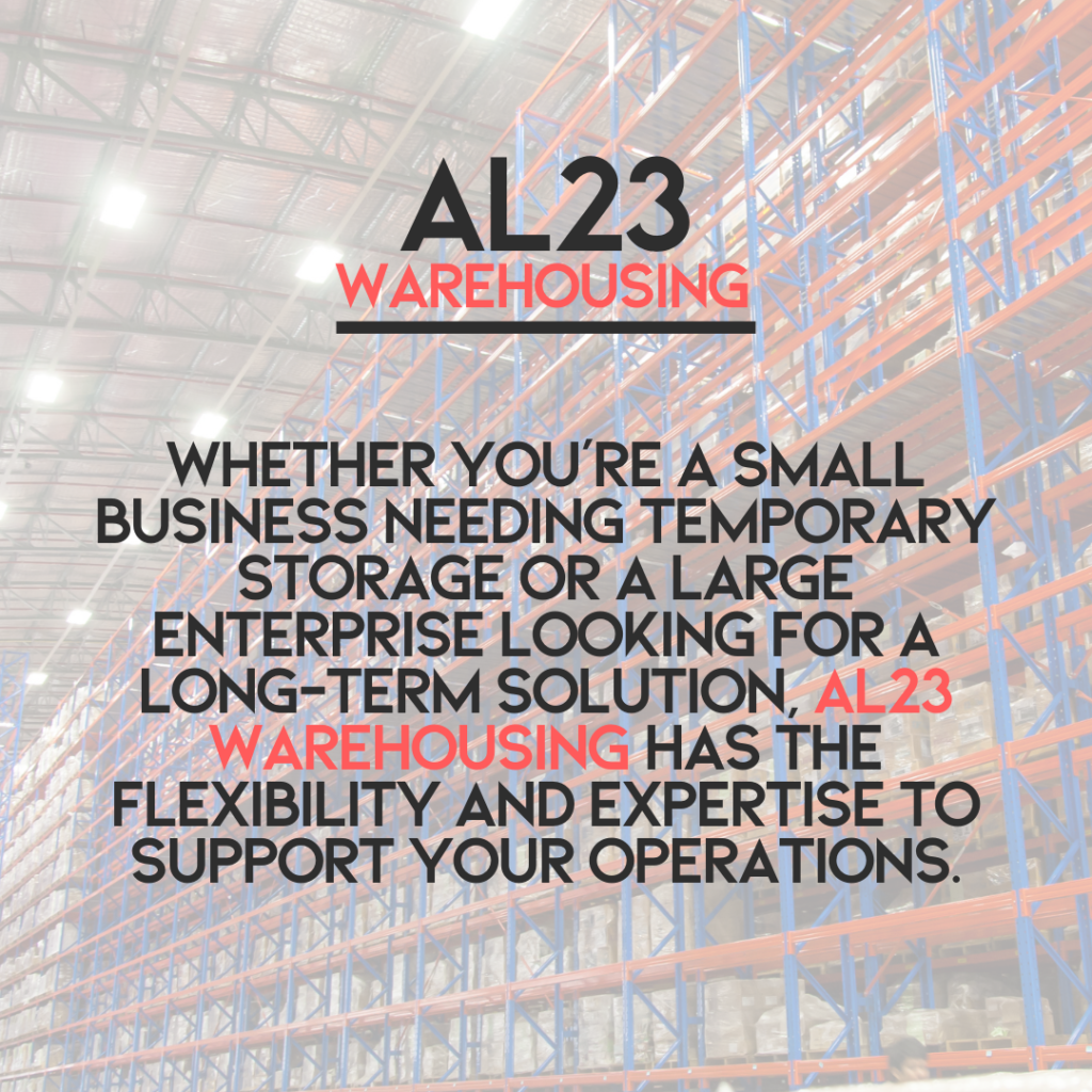 Tailored Warehousing Solutions: How AL23 Warehousing Enhances Your Logistics Efficiency