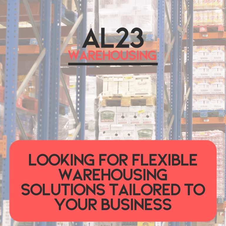 Tailored Warehousing Solutions: How AL23 Warehousing Transforms Your Logistics Operations