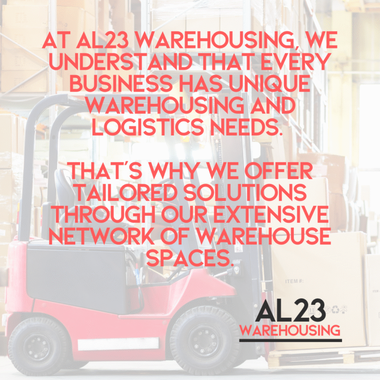 Tailored Warehousing and Logistics Solutions: The AL23 Warehousing Advantage