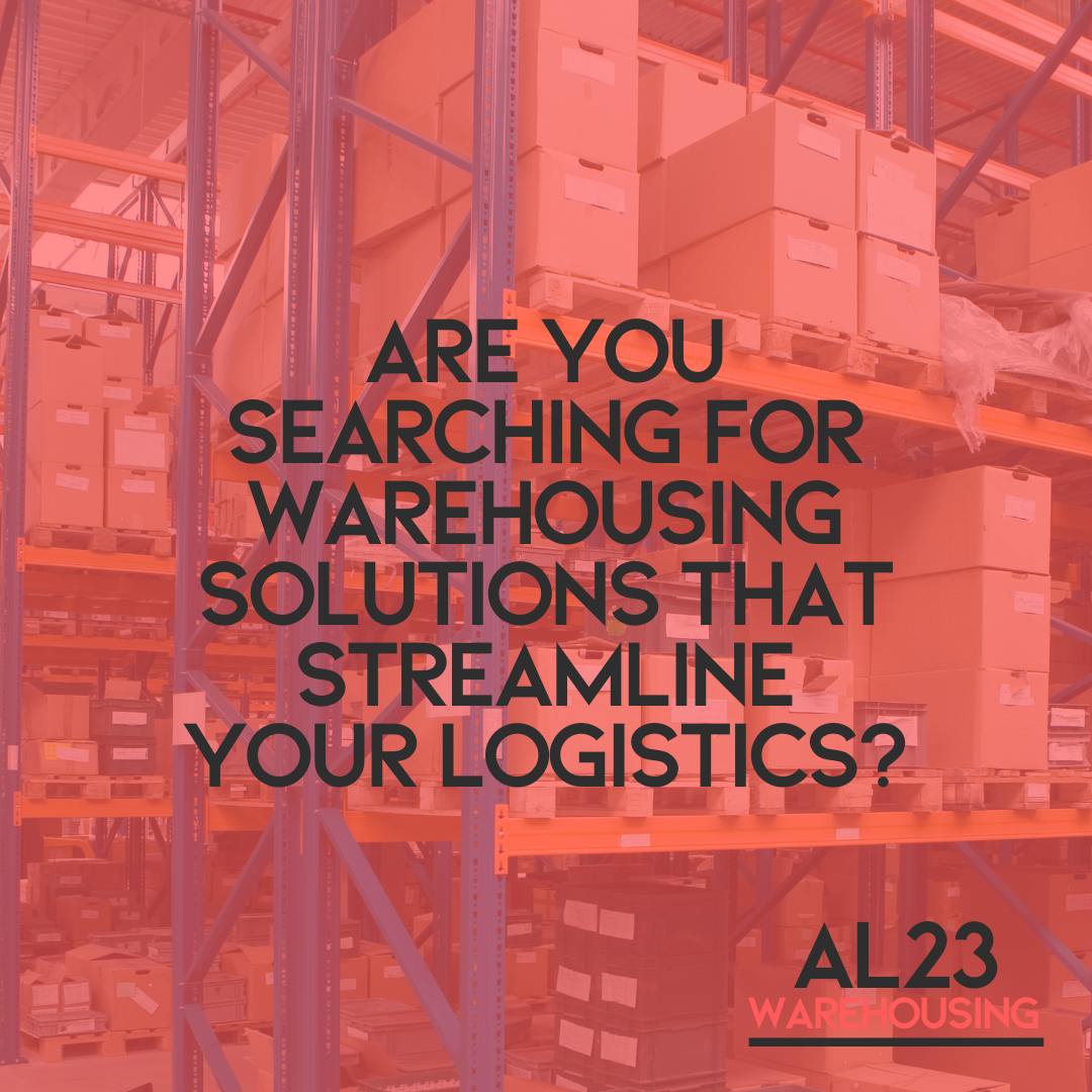 Tailored Warehousing Solutions Across the UK: Enhance Your Logistics with AL23 Warehousing