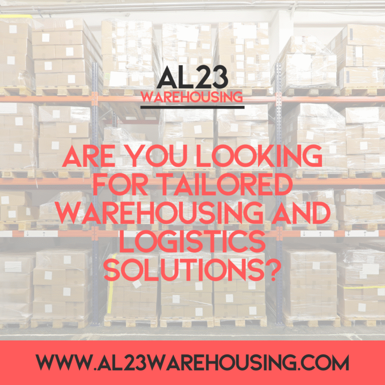 Tailored Warehousing Solutions: How AL23 Warehousing Transforms Your Logistics Strategy
